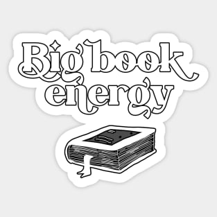 Big Book Energy Sticker